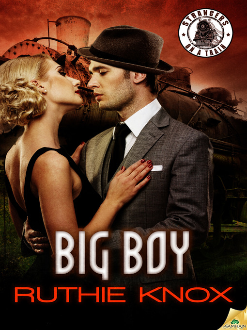 Title details for Big Boy by Ruthie Knox - Available